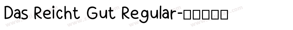 Das Reicht Gut Regular字体转换